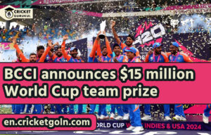 BCCI announces $15 million World Cup team prize