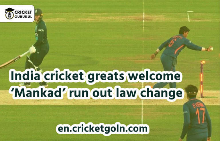 India cricket greats welcome ‘Mankad’ run out law change