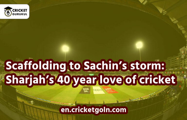 Scaffolding to Sachin’s storm: Sharjah’s 40 year love of cricket