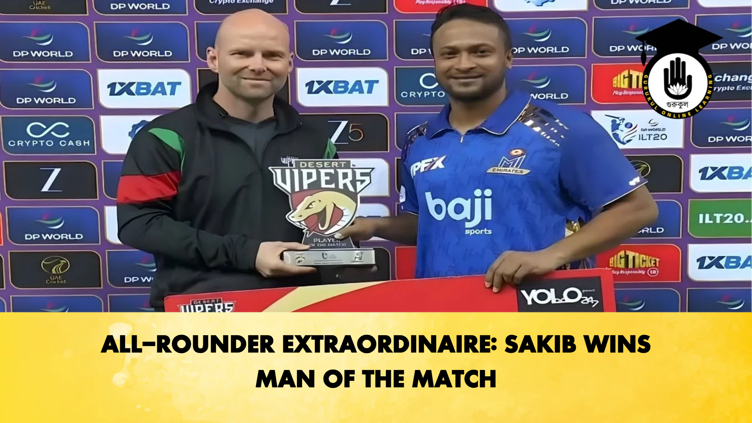 ALL ROUNDER EXTRAORDINAIRE SAKIB WINS MAN OF THE MATCH Cricket Gurukul, GOLN