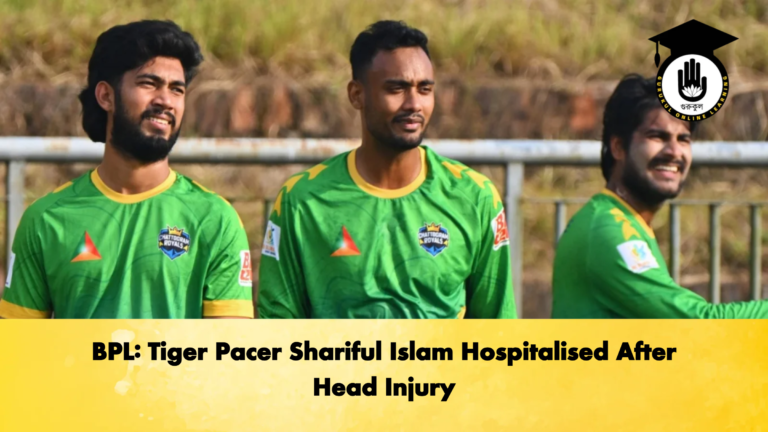 BPL Tiger Pacer Shariful Islam Hospitalised After Head Injury Cricket Gurukul, GOLN
