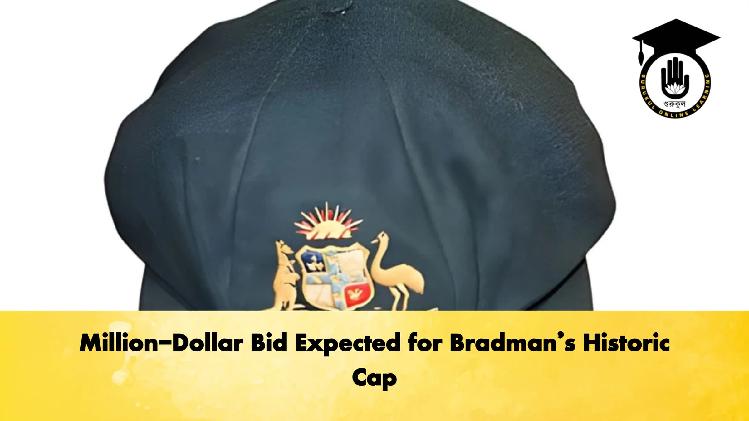 Million Dollar Bid Expected for Bradmans Historic Cap Cricket Gurukul, GOLN