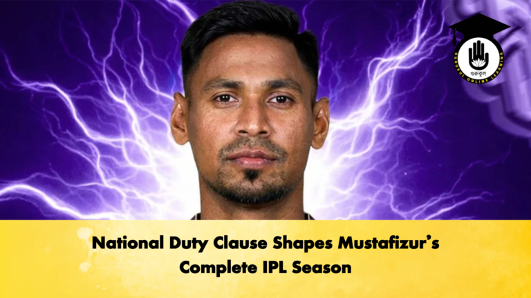 National Duty Clause Shapes Mustafizurs Complete IPL Season Cricket Gurukul, GOLN