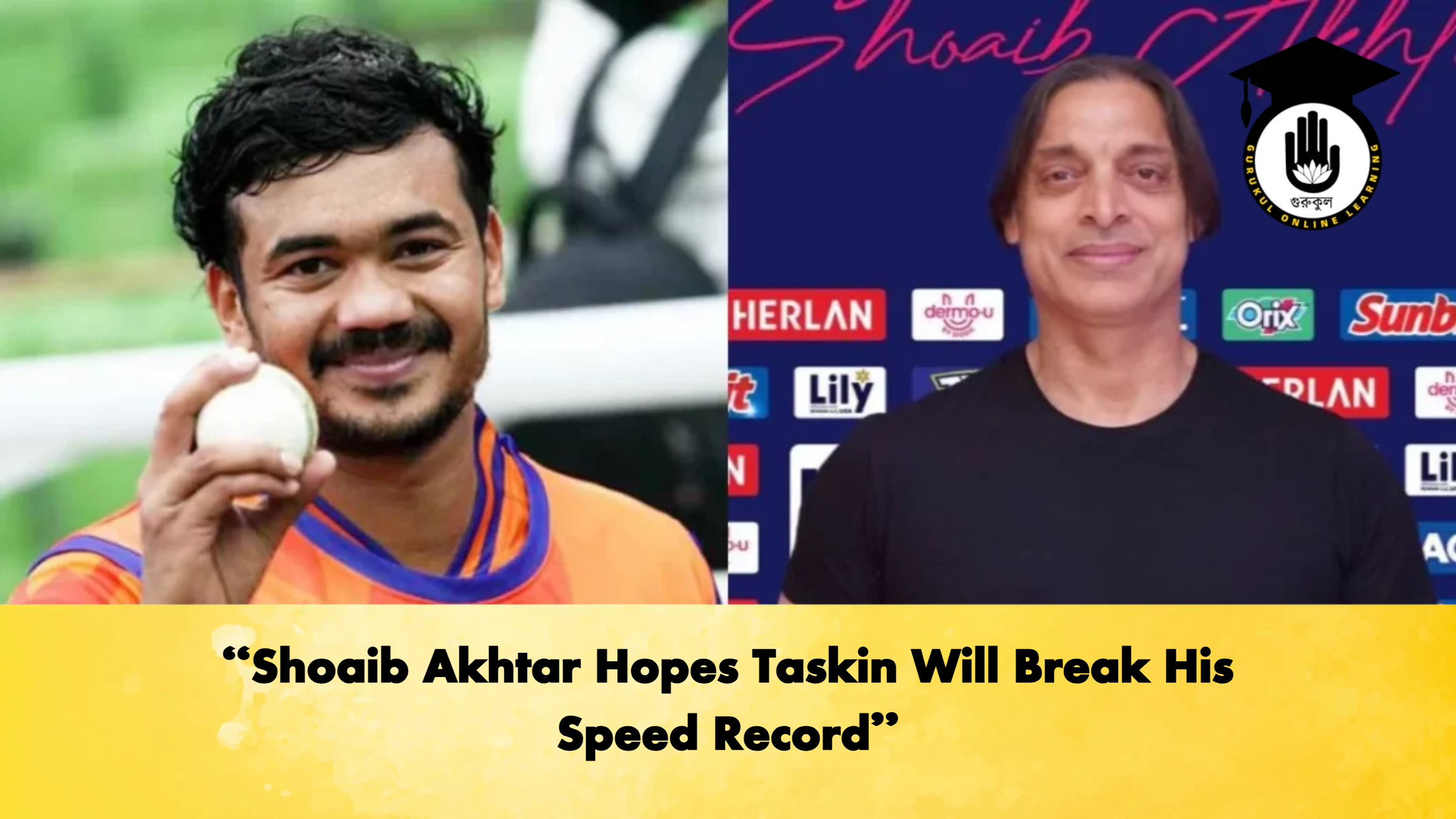 Shoaib Akhtar Hopes Taskin Will Break His Speed Record Cricket Gurukul, GOLN