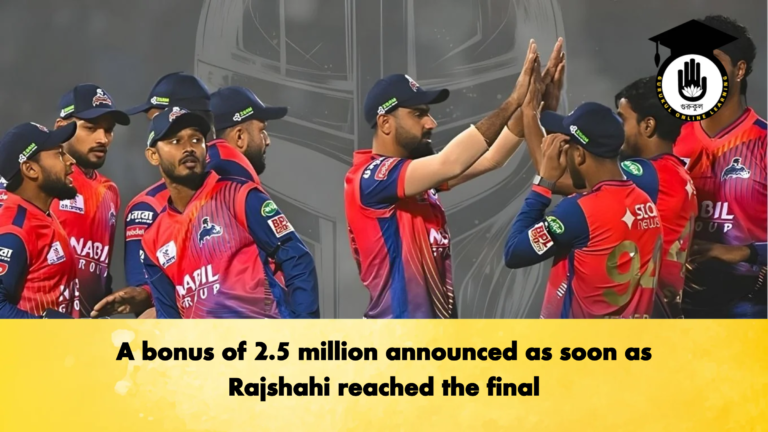 A bonus of 2.5 million announced as soon as Rajshahi reached the final Cricket Gurukul, GOLN