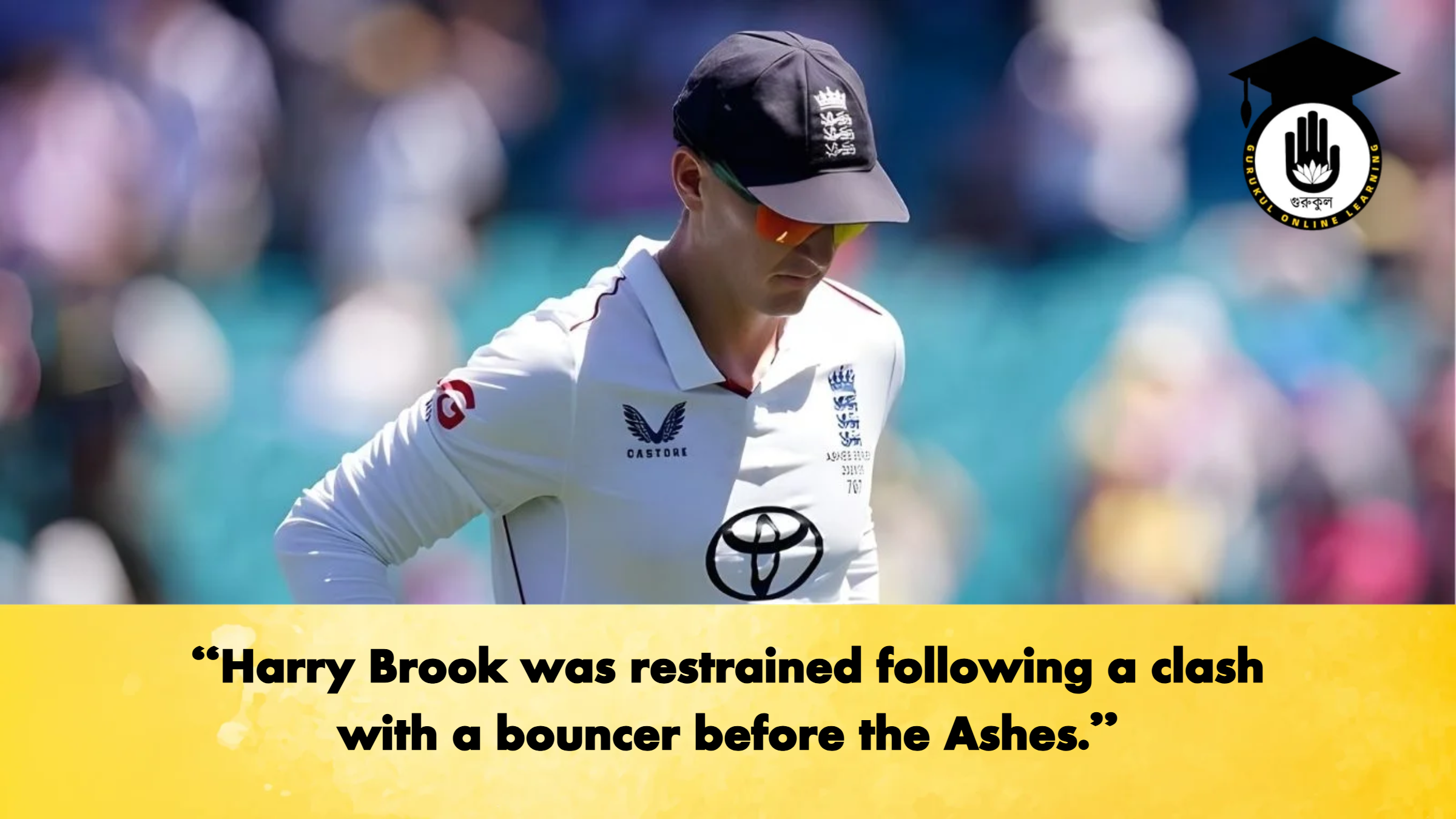 "Harry Brook was restrained following a clash with a bouncer before the Ashes." 1 Harry Brook was restrained following a clash with a bouncer before the Ashes Cricket Gurukul, GOLN