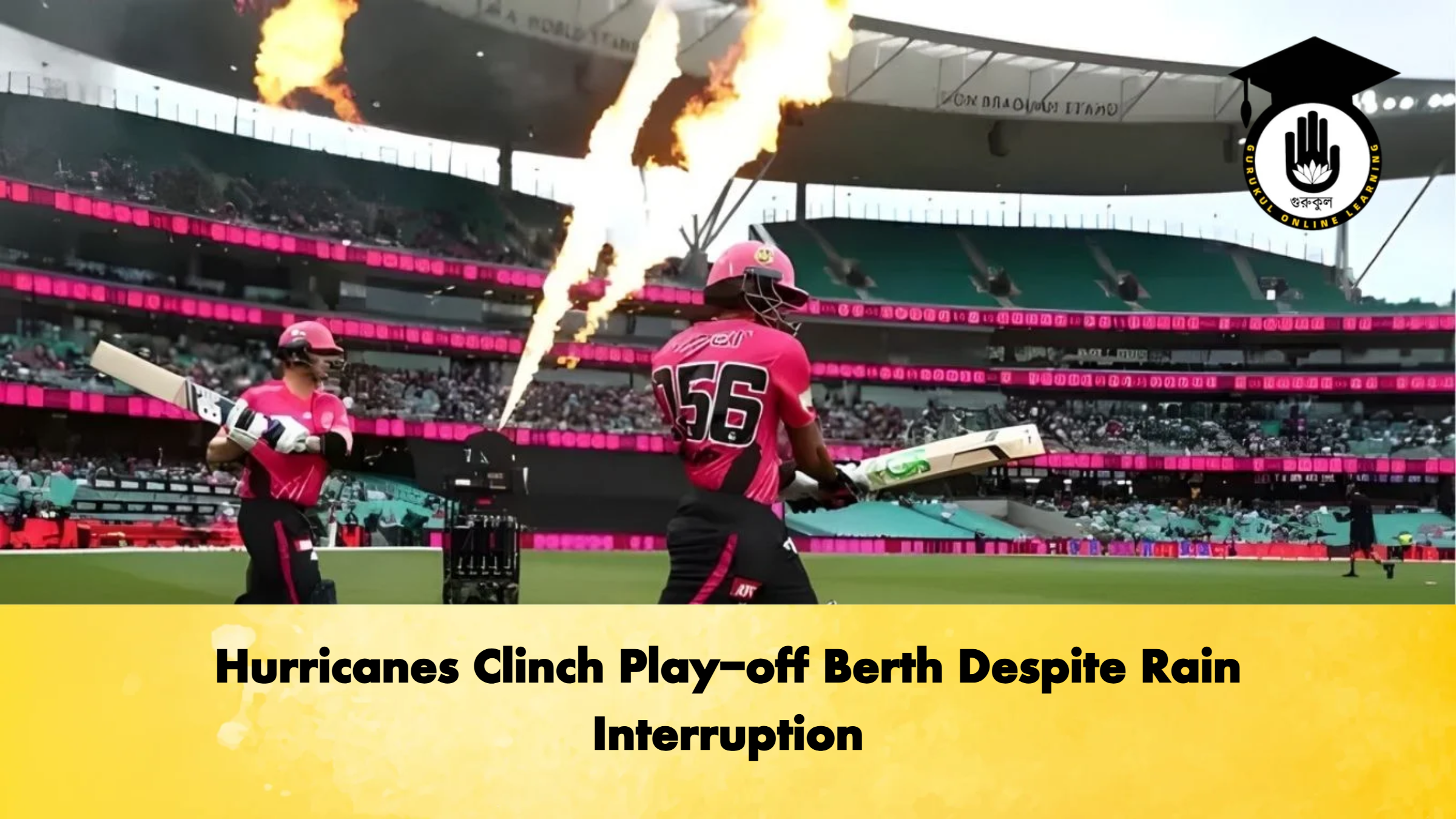Hurricanes Clinch Play off Berth Despite Rain Interruption Cricket Gurukul, GOLN