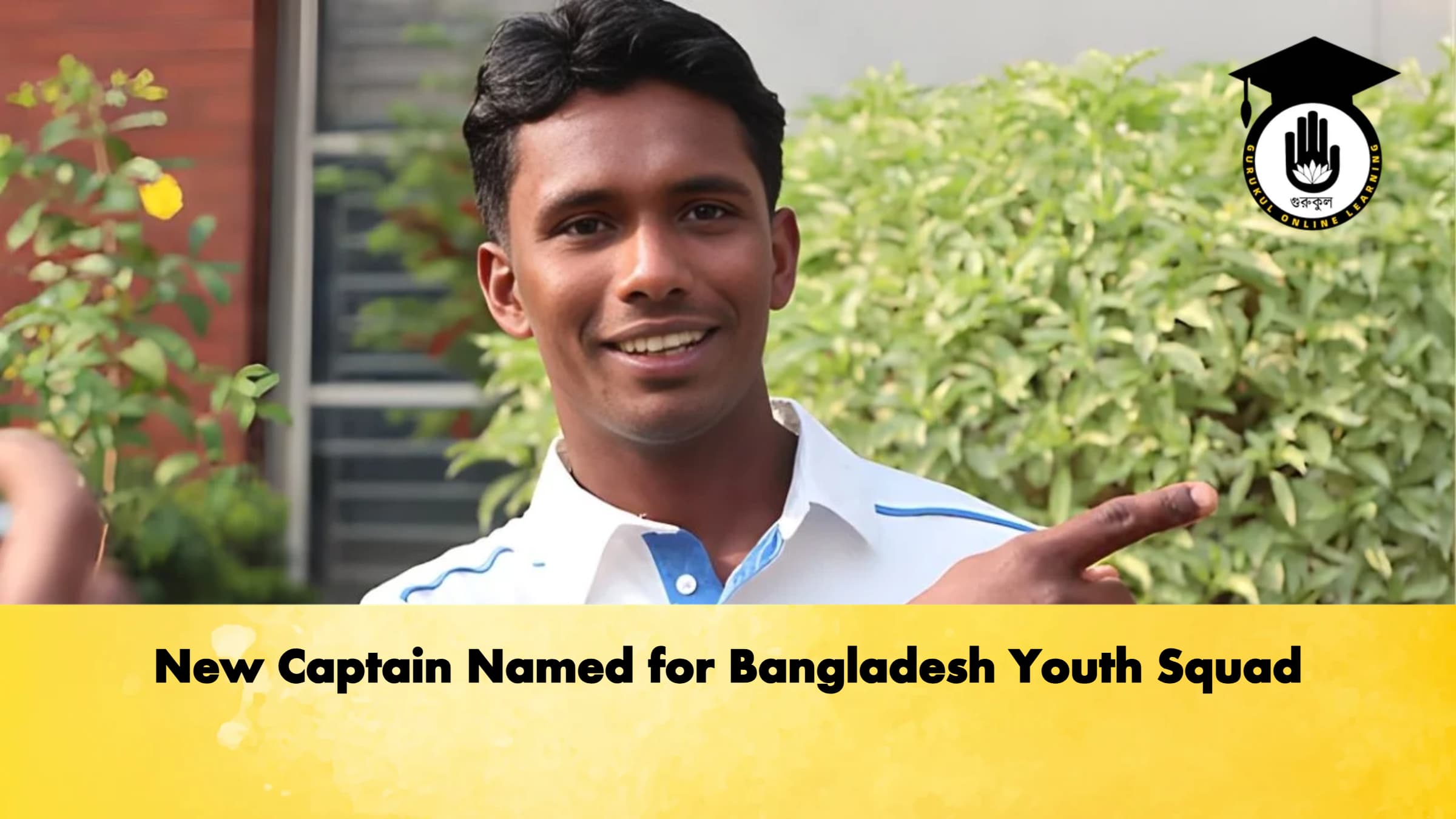 New Captain Named for Bangladesh Youth Squad 1 New Captain Named for Bangladesh Youth Squad Cricket Gurukul, GOLN