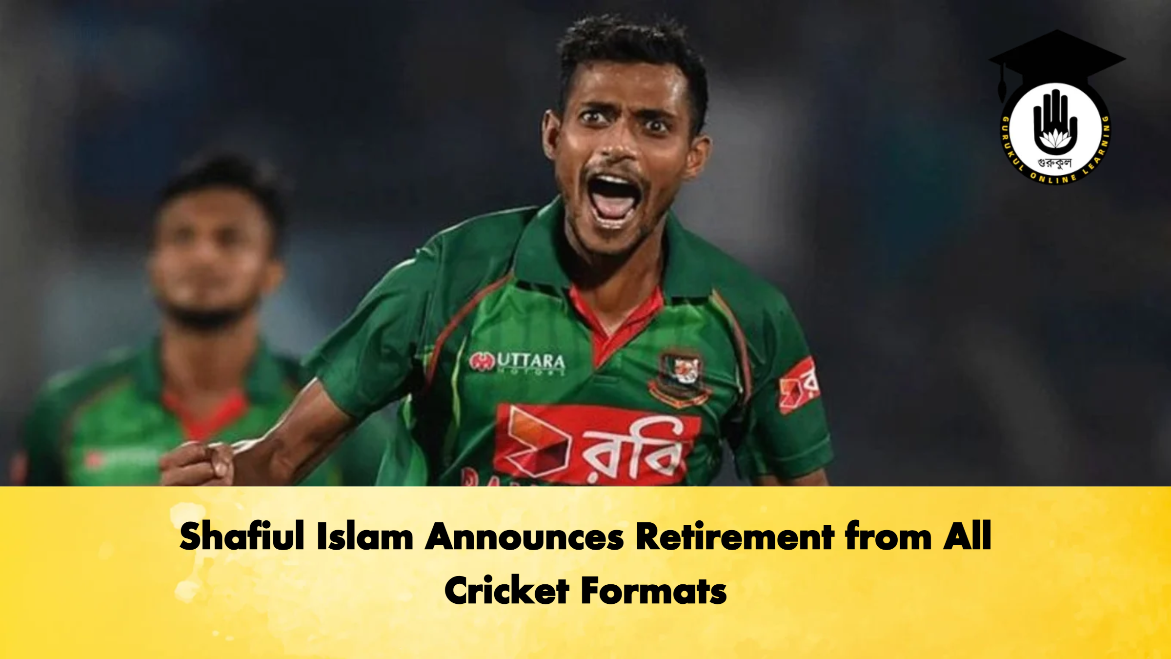 Shafiul Islam Announces Retirement from All Cricket Formats Cricket Gurukul, GOLN