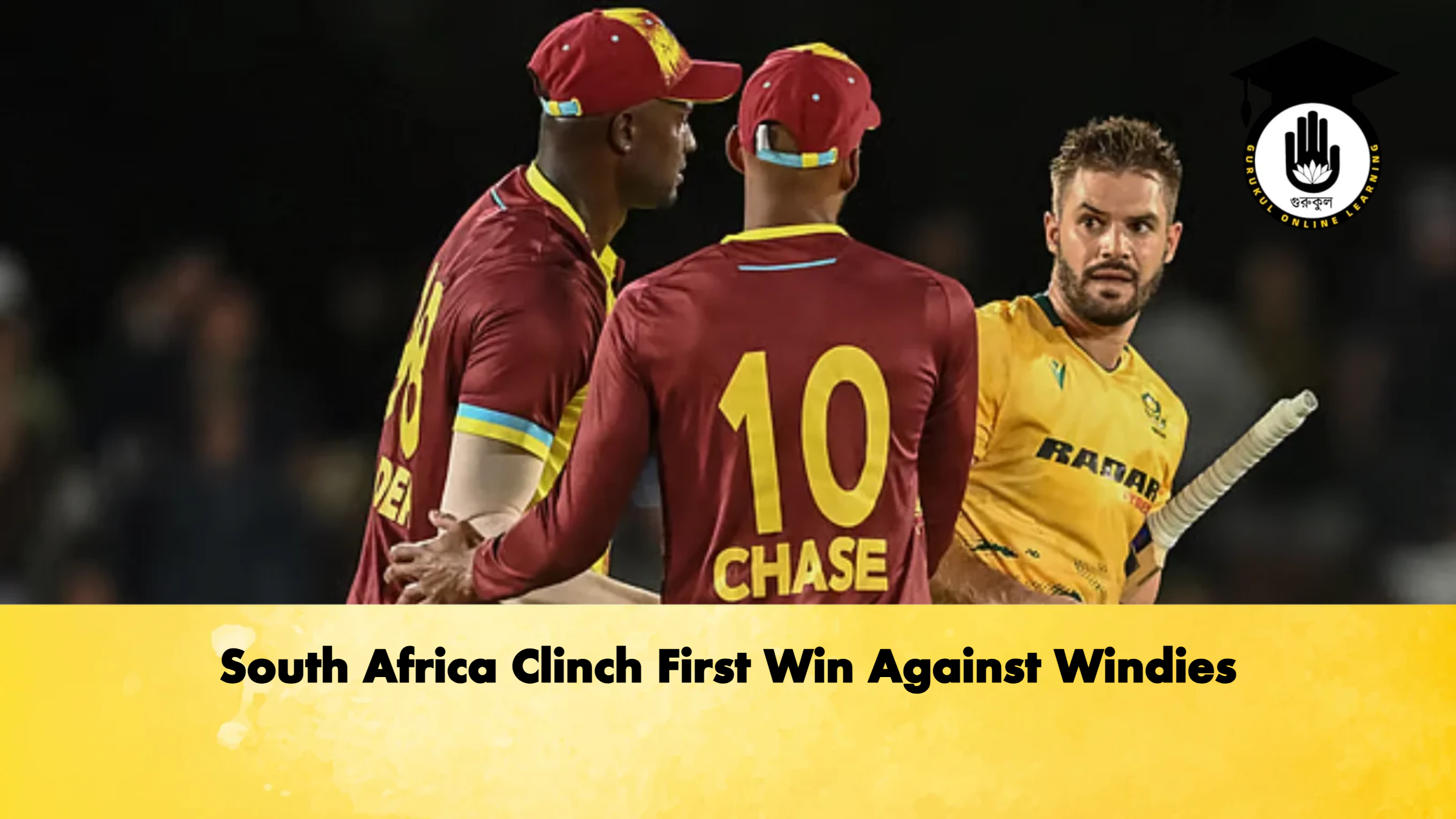 South Africa Clinch First Win Against Windies Cricket Gurukul, GOLN