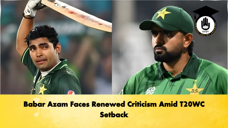 Babar Azam Faces Renewed Criticism Amid T20WC Setback Cricket Gurukul, GOLN