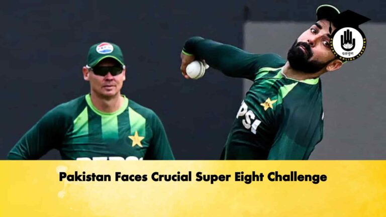 Pakistan Faces Crucial Super Eight Challenge