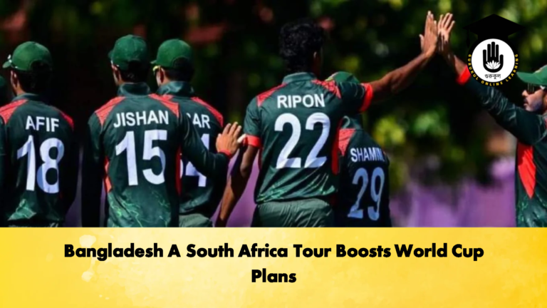 Bangladesh A South Africa Tour Boosts World Cup Plans Cricket Gurukul, GOLN