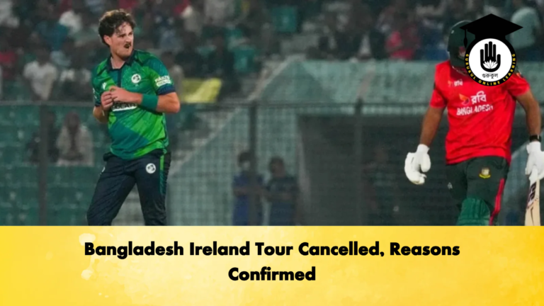 Bangladesh Ireland Tour Cancelled Reasons Confirmed Cricket Gurukul, GOLN