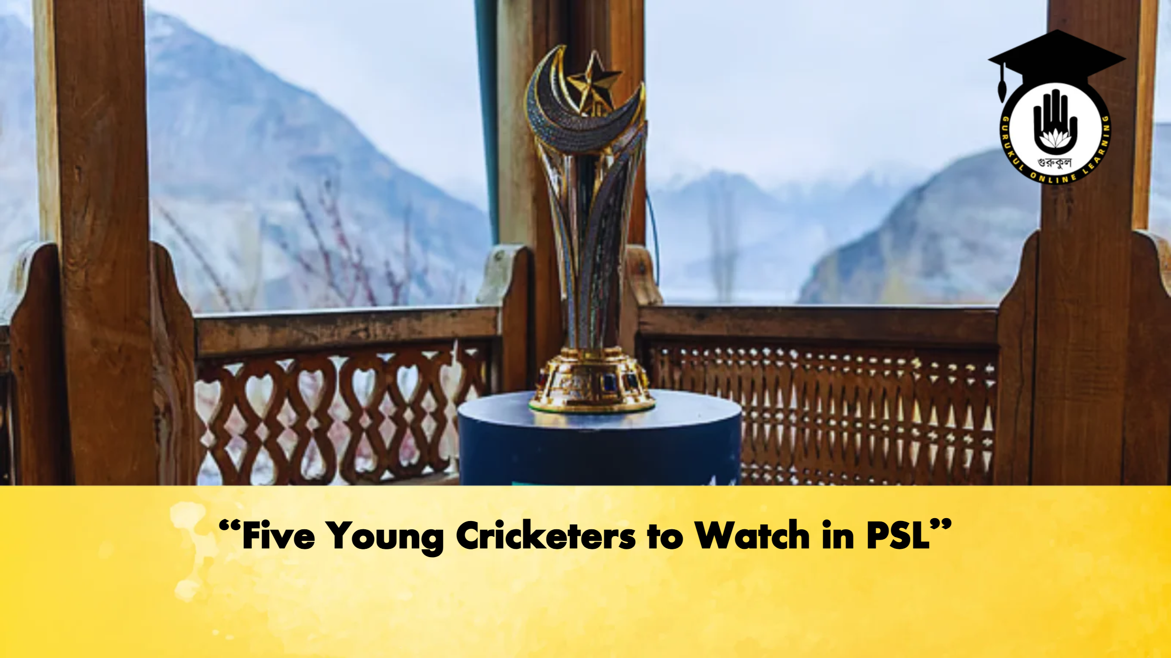 Five Young Cricketers to Watch in PSL Cricket Gurukul, GOLN