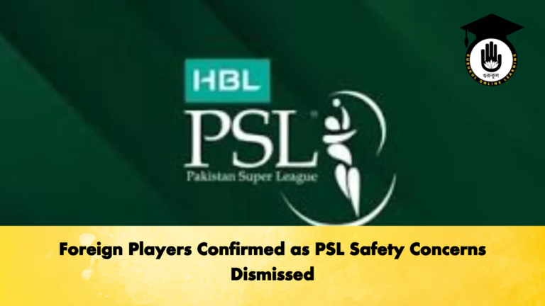 Foreign Players Confirmed as PSL Safety Concerns Dismissed Cricket Gurukul, GOLN