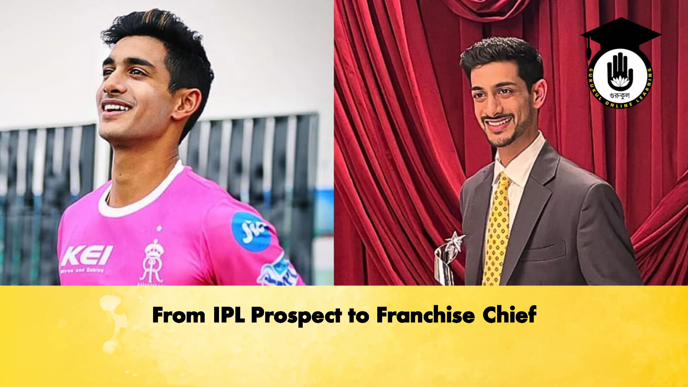 From IPL Prospect to Franchise Chief Cricket Gurukul, GOLN