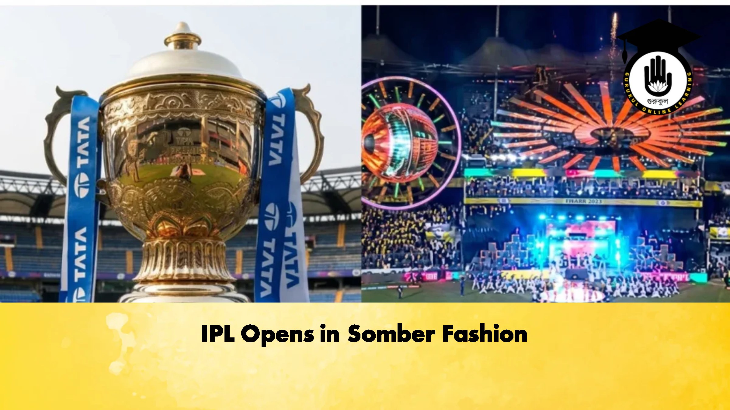 IPL Opens in Somber Fashion Cricket Gurukul, GOLN