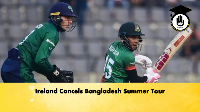 Ireland Cancels Bangladesh Summer Tour Cricket Gurukul, GOLN