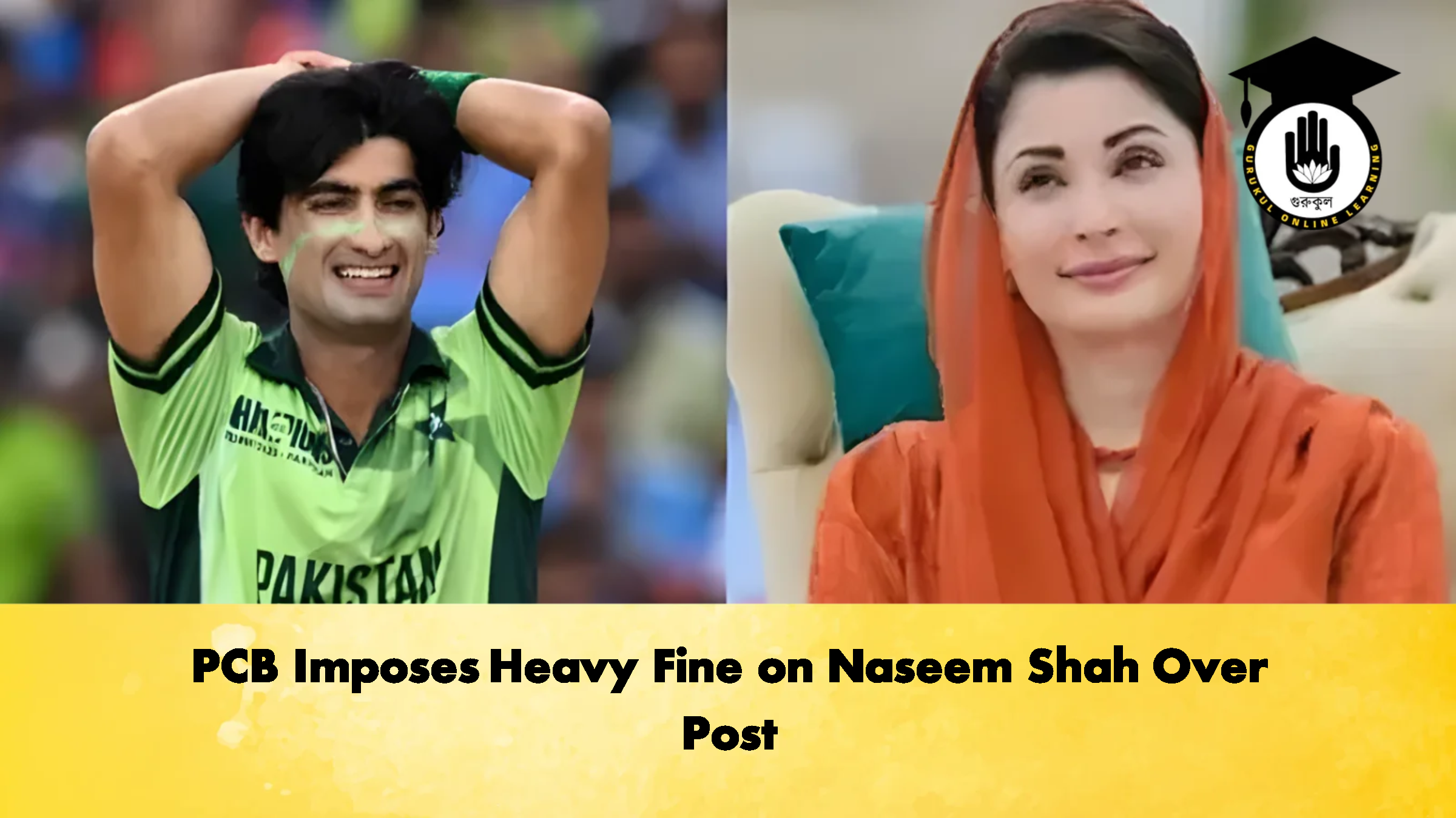PCB Imposes Heavy Fine on Naseem Shah Over Post Cricket Gurukul, GOLN