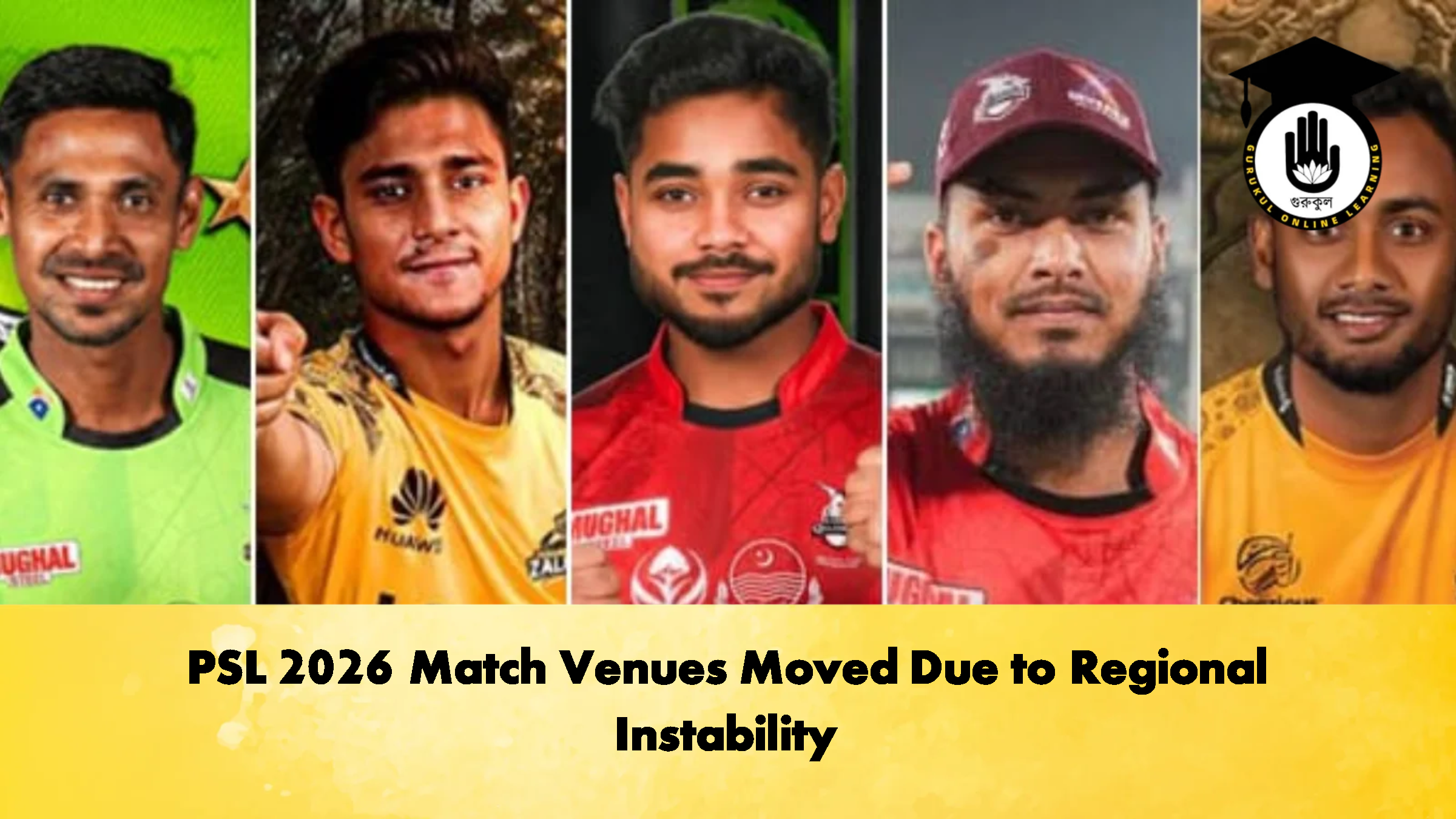 PSL 2026 Match Venues Moved Due to Regional Instability 1 PSL 2026 Match Venues Moved Due to Regional Instability Cricket Gurukul, GOLN