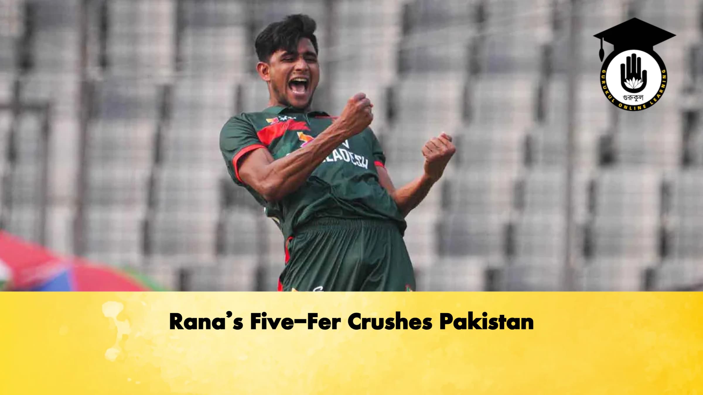 Ranas Five Fer Crushes Pakistan 2 Cricket Gurukul, GOLN