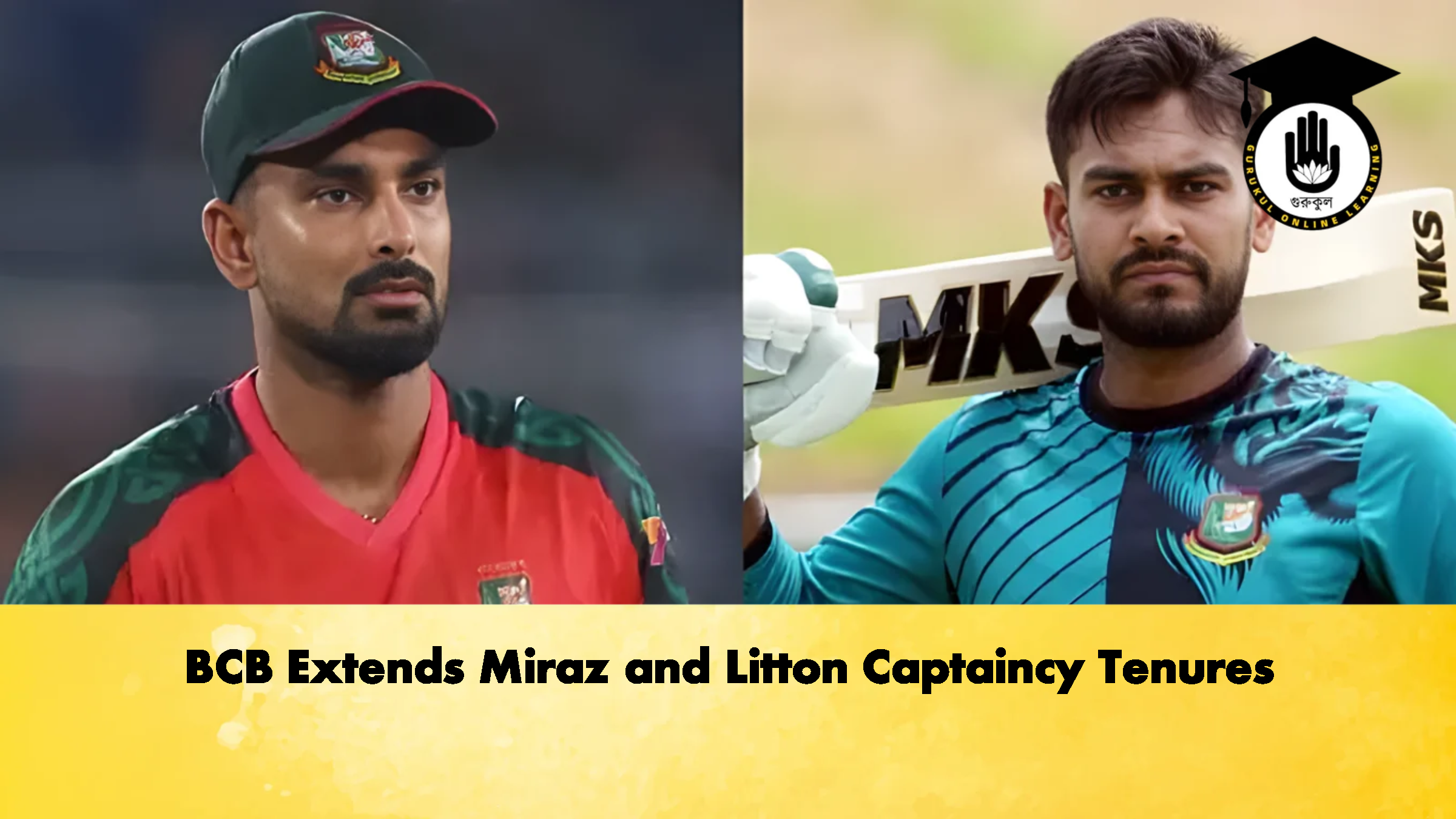 BCB Extends Miraz and Litton Captaincy Tenures 1 BCB Extends Miraz and Litton Captaincy Tenures Cricket Gurukul, GOLN