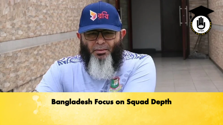 Bangladesh Focus on Squad Depth 2 Cricket Gurukul, GOLN