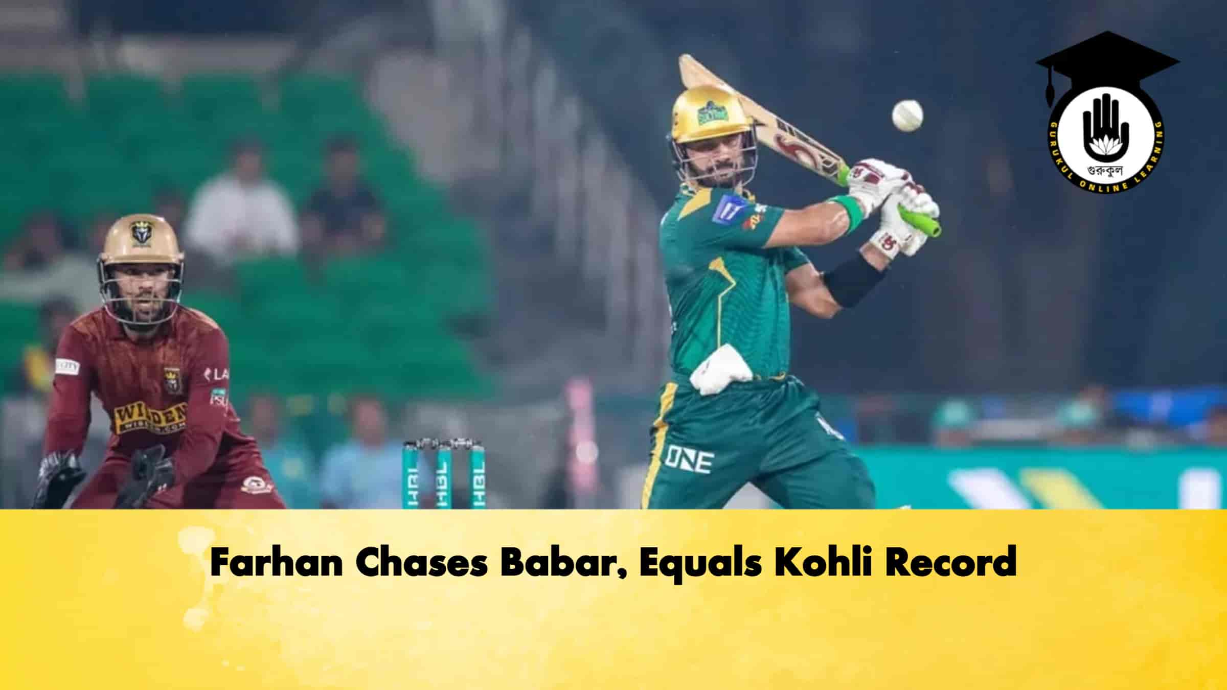 Farhan Chases Babar, Equals Kohli Record 1 Farhan Chases Babar, Equals Kohli Record