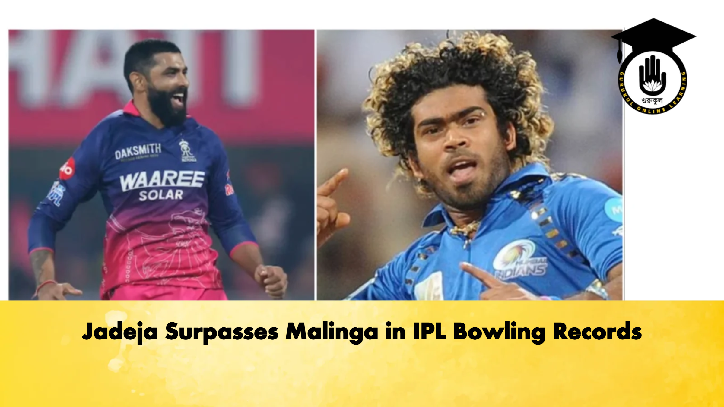 Jadeja Surpasses Malinga in IPL Bowling Records Cricket Gurukul, GOLN
