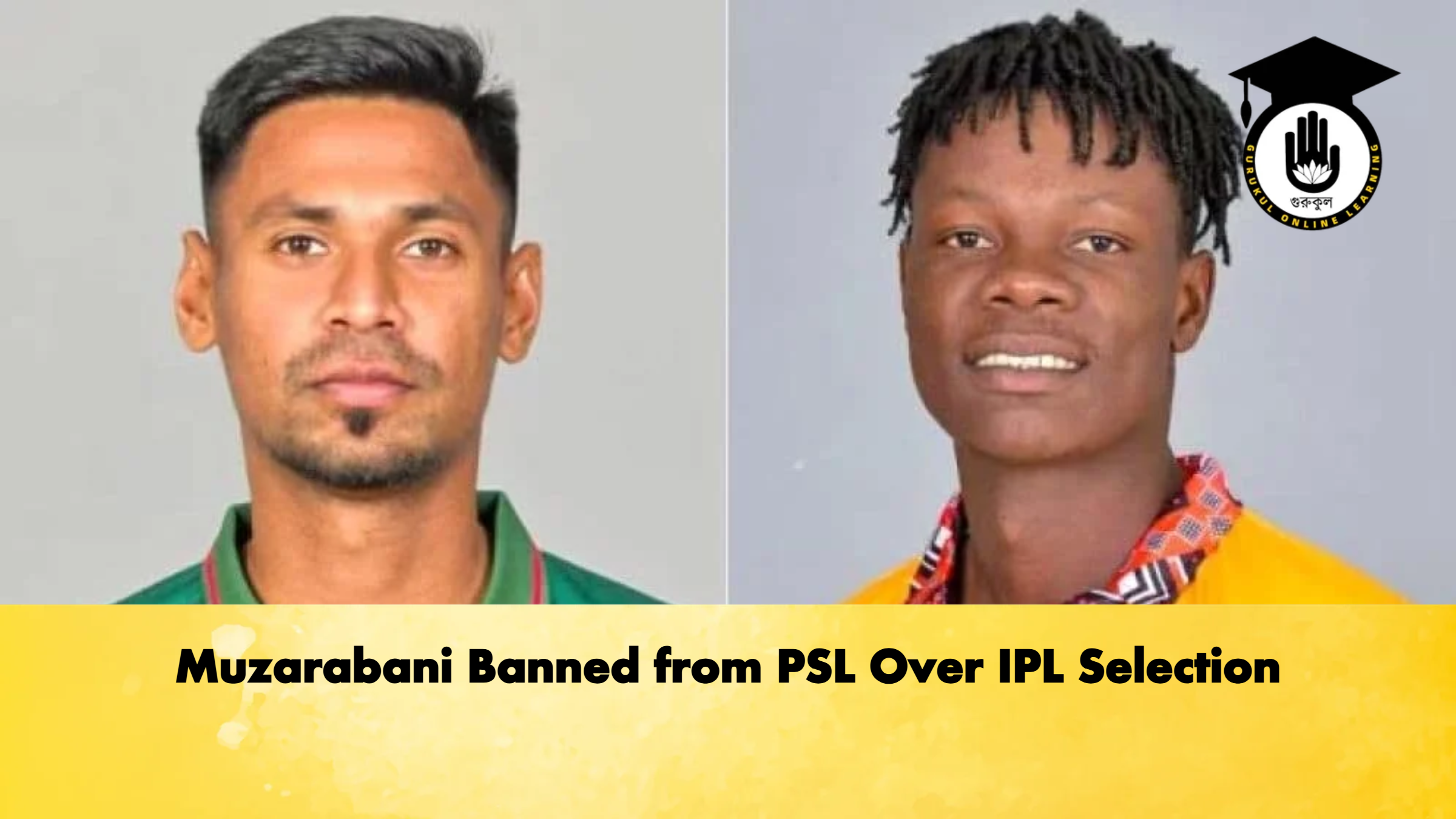 Muzarabani Banned from PSL Over IPL Selection Cricket Gurukul, GOLN