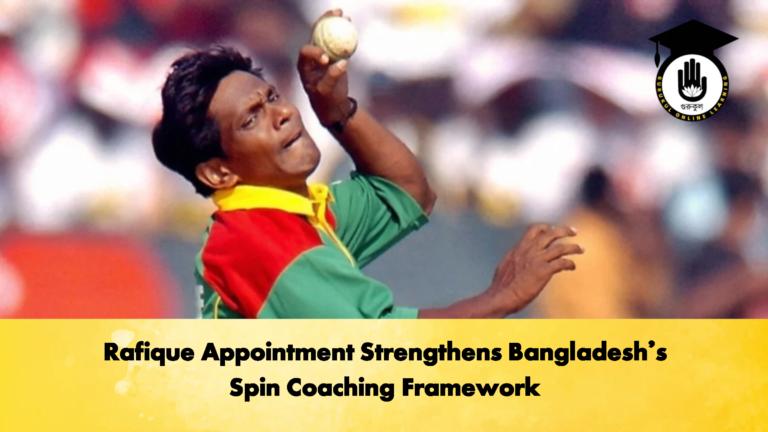 Rafique Appointment Strengthens Bangladeshs Spin Coaching Framework Cricket Gurukul, GOLN