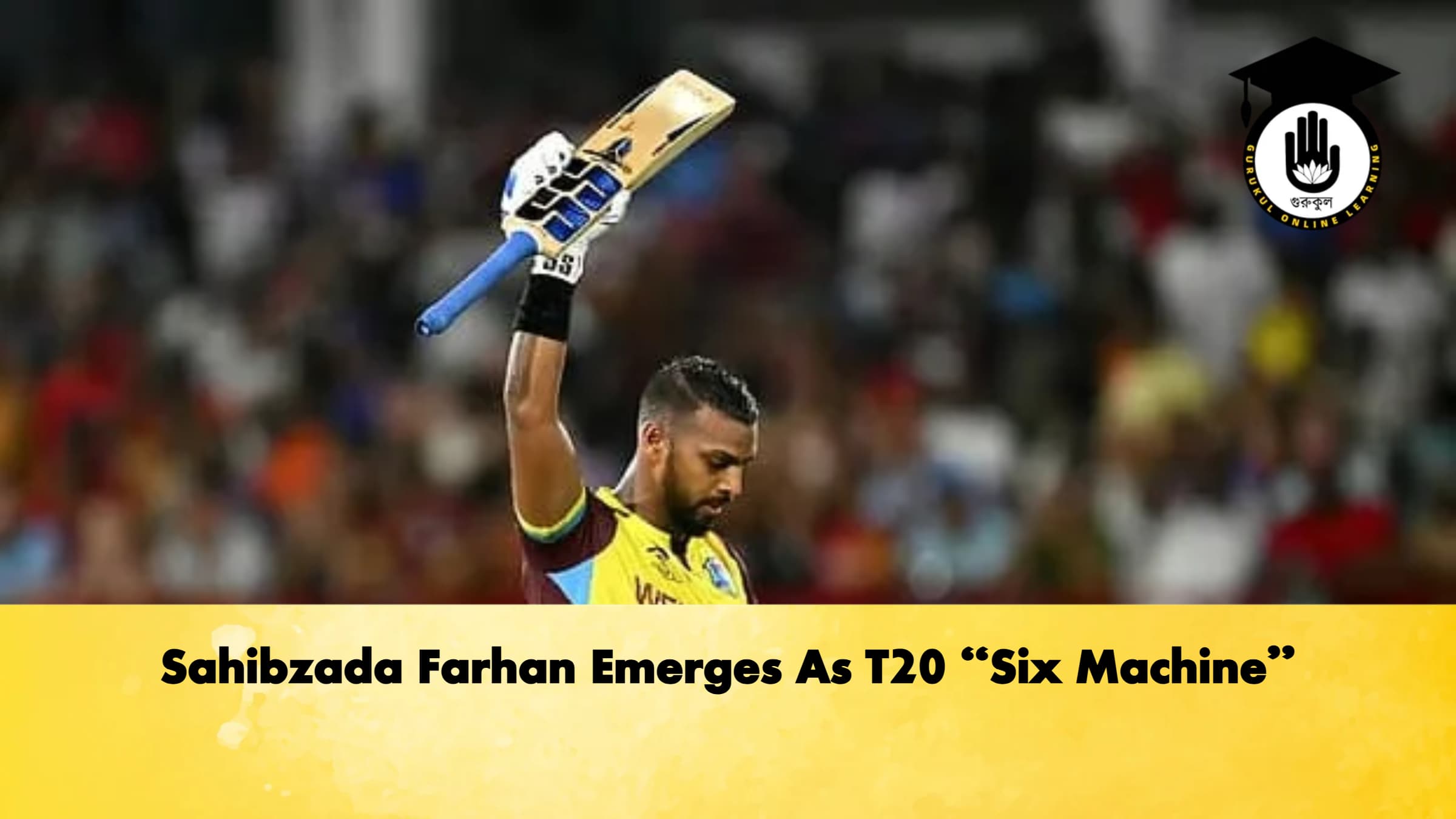 Sahibzada Farhan Emerges As T20 Six Machine 1 Cricket Gurukul, GOLN