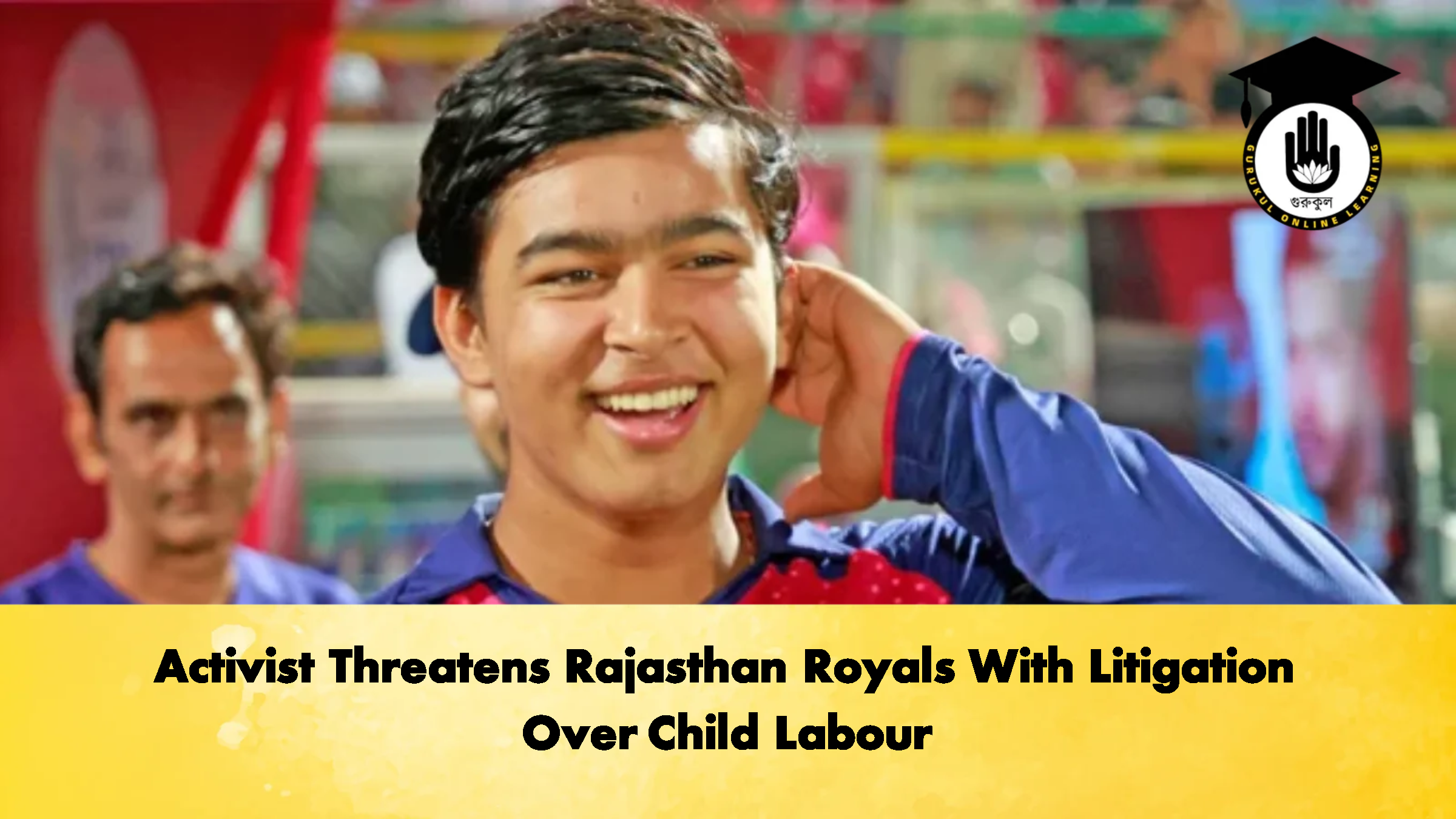 Activist Threatens Rajasthan Royals With Litigation Over Child Labour 1 Activist Threatens Rajasthan Royals With Litigation Over Child Labour Cricket Gurukul, GOLN