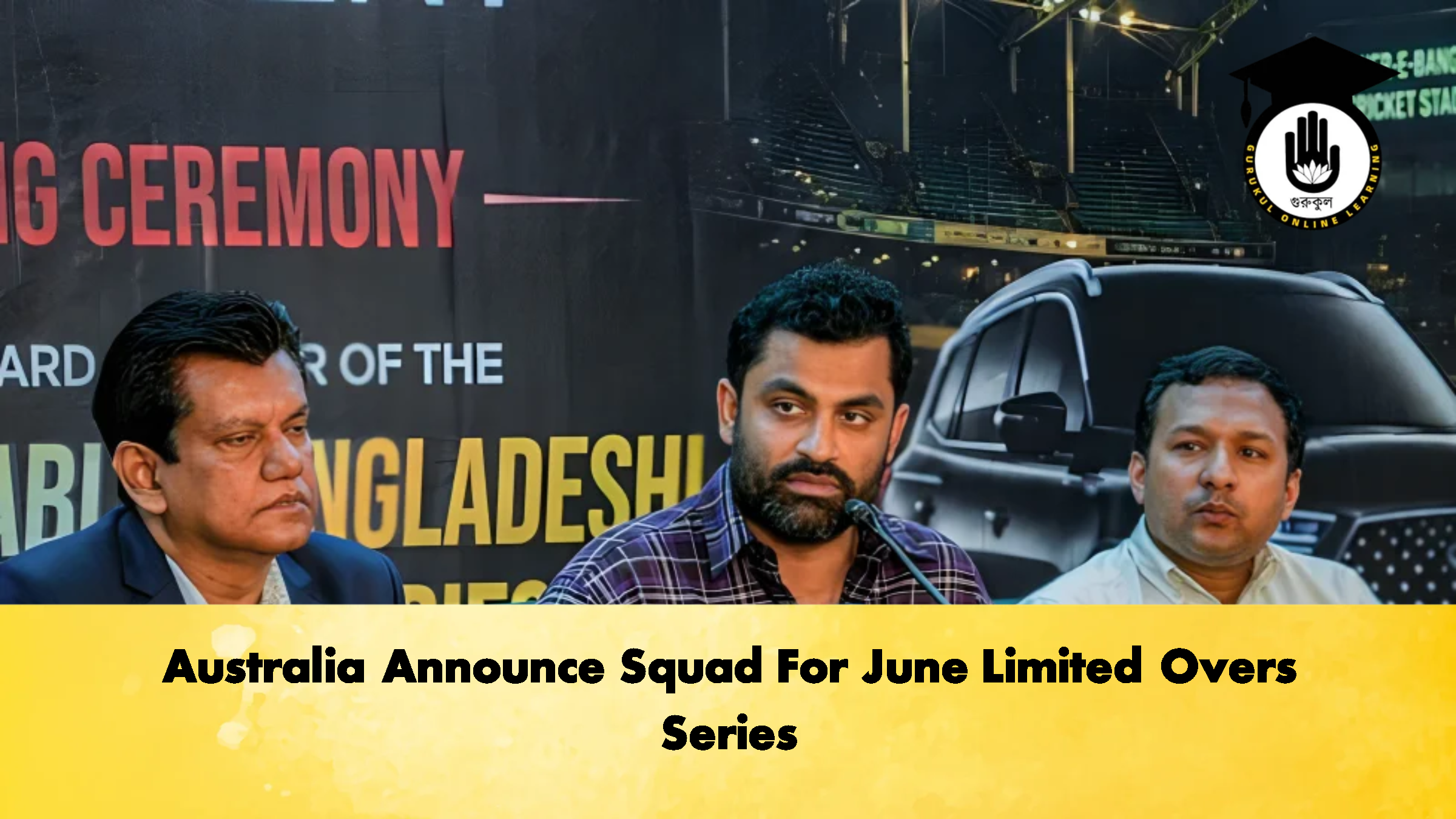 Australia Announce Squad For June Limited Overs Series Cricket Gurukul, GOLN