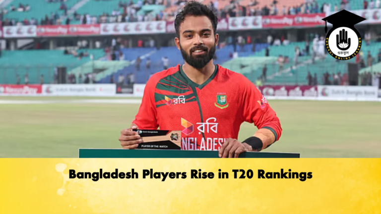 Bangladesh Players Rise in T20 Rankings Cricket Gurukul, GOLN