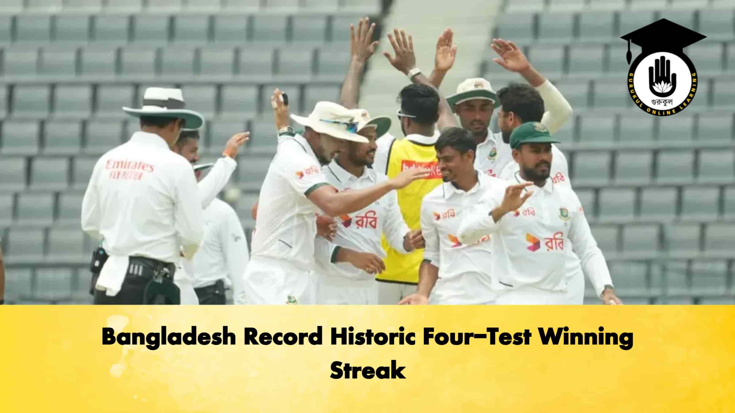 Bangladesh Record Historic Four-Test Winning Streak 1 Bangladesh Record Historic Four-Test Winning Streak