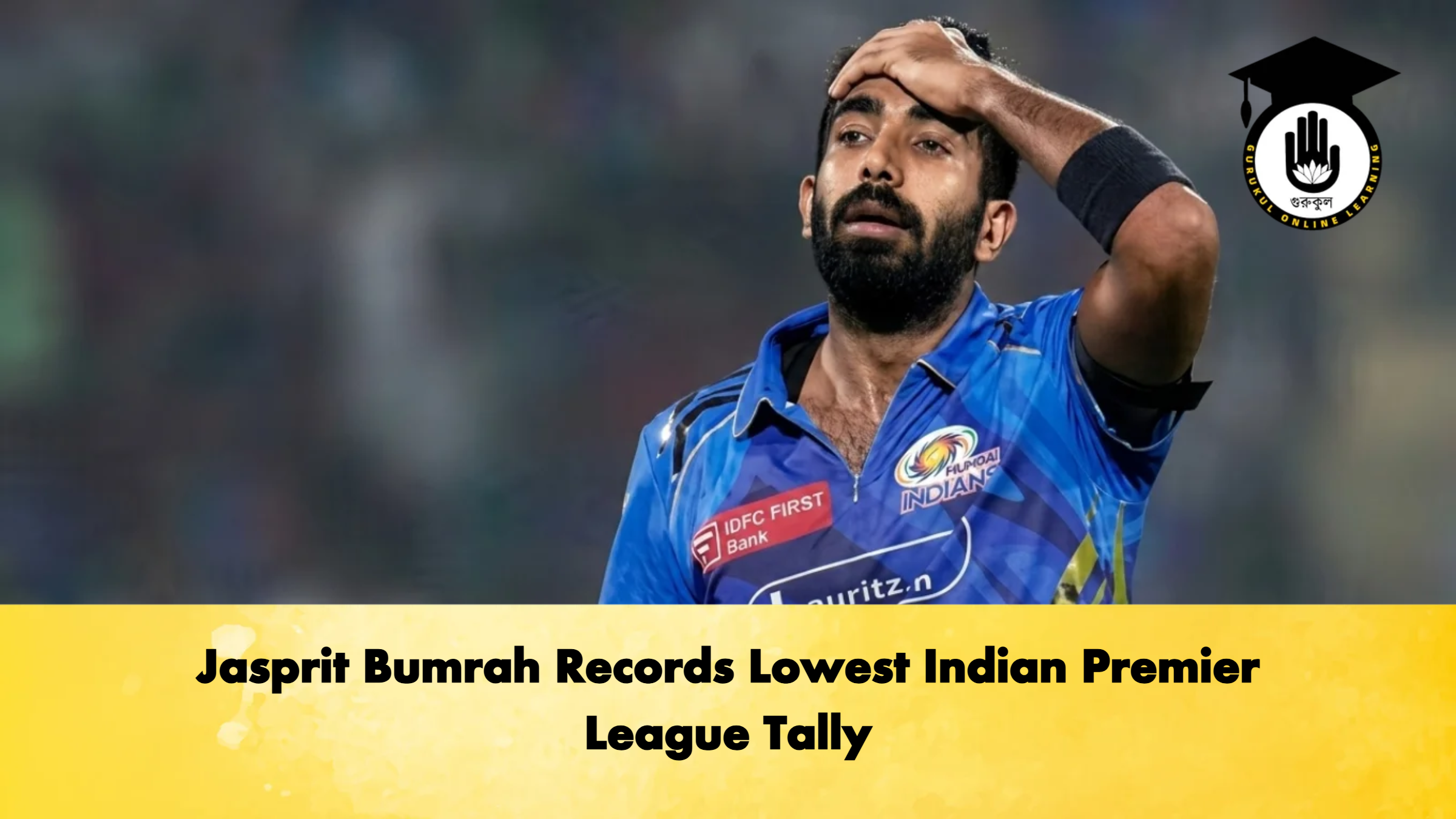 Jasprit Bumrah Records Lowest Indian Premier League Tally Cricket Gurukul, GOLN