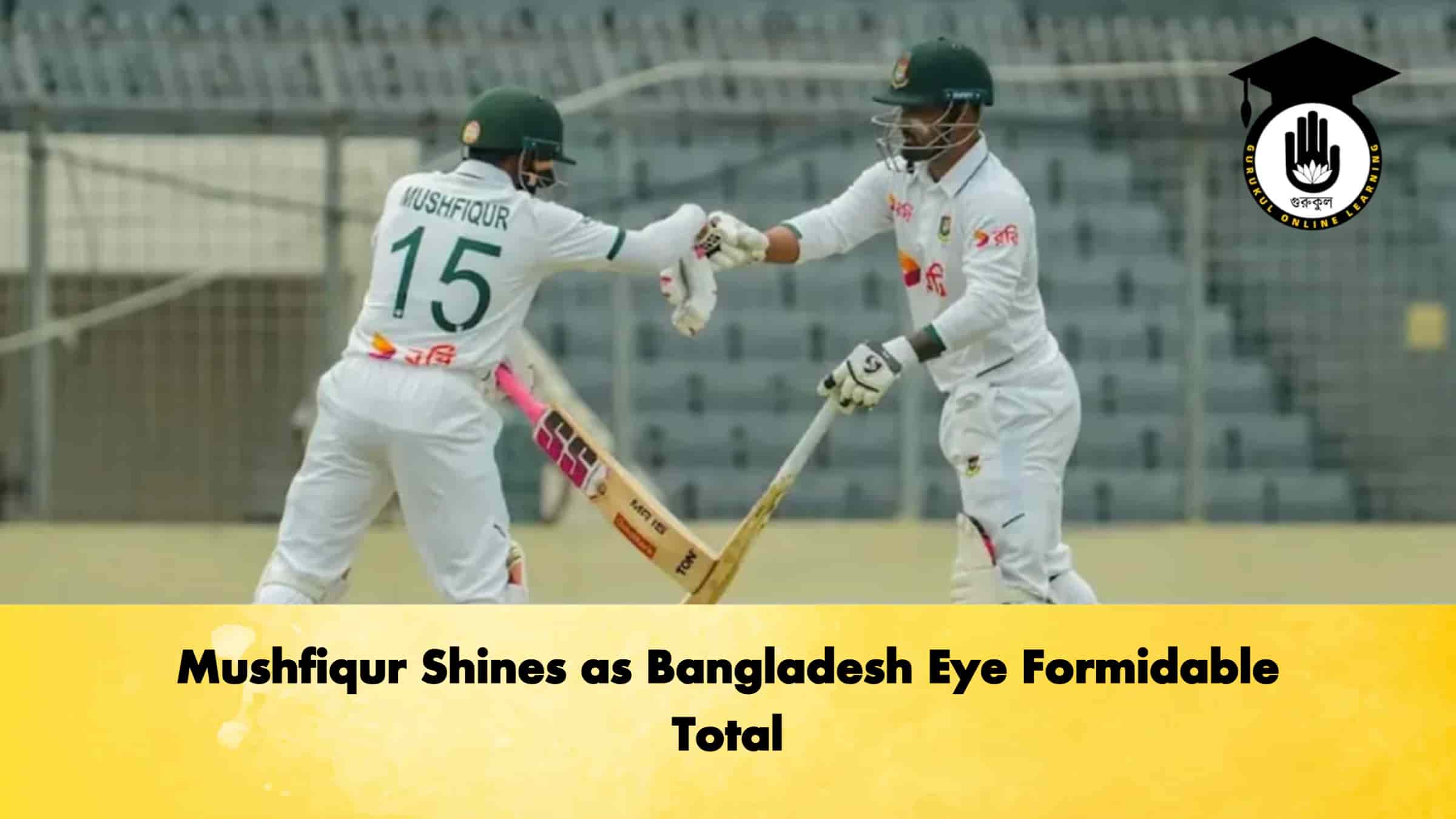Mushfiqur Shines as Bangladesh Eye Formidable Total 1 Mushfiqur Shines as Bangladesh Eye Formidable Total