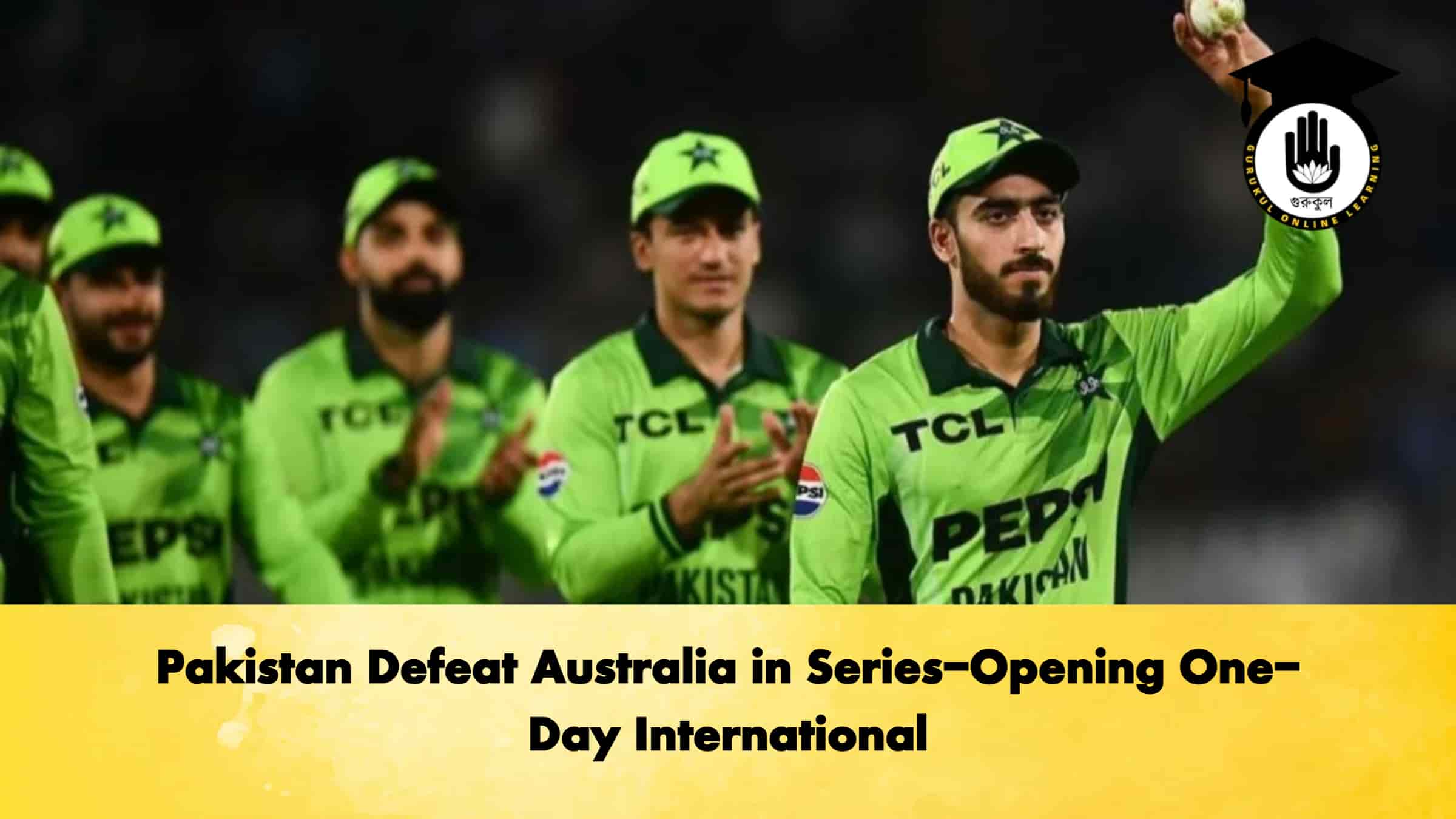 Pakistan Defeat Australia in Series-Opening One-Day International