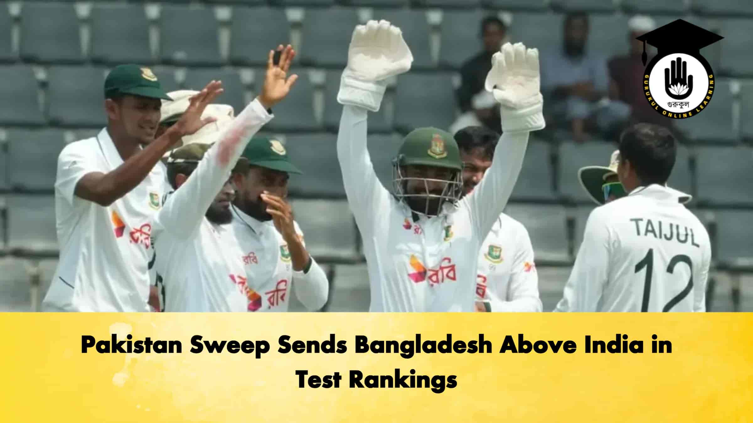 Pakistan Sweep Sends Bangladesh Above India in Test Rankings