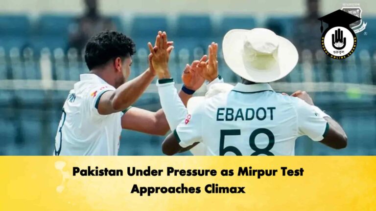 Pakistan Under Pressure as Mirpur Test Approaches Climax