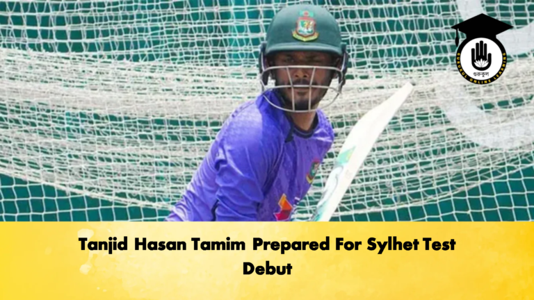 Tanjid Hasan Tamim Prepared For Sylhet Test Debut 2 Cricket Gurukul, GOLN