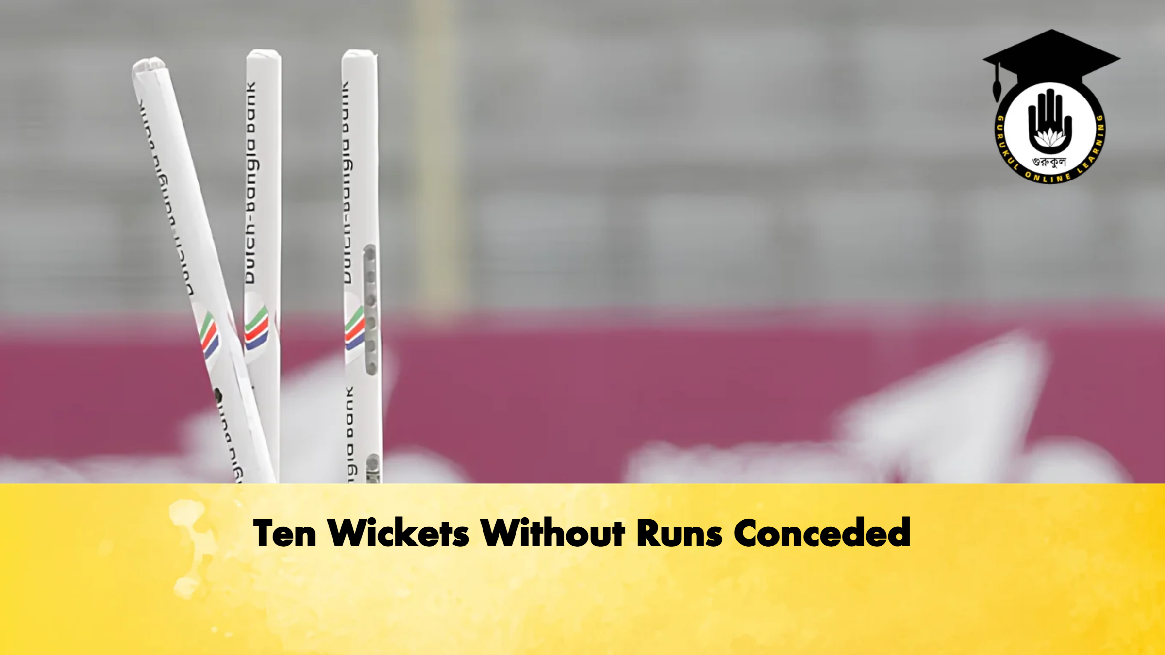 Ten Wickets Without Runs Conceded Cricket Gurukul, GOLN