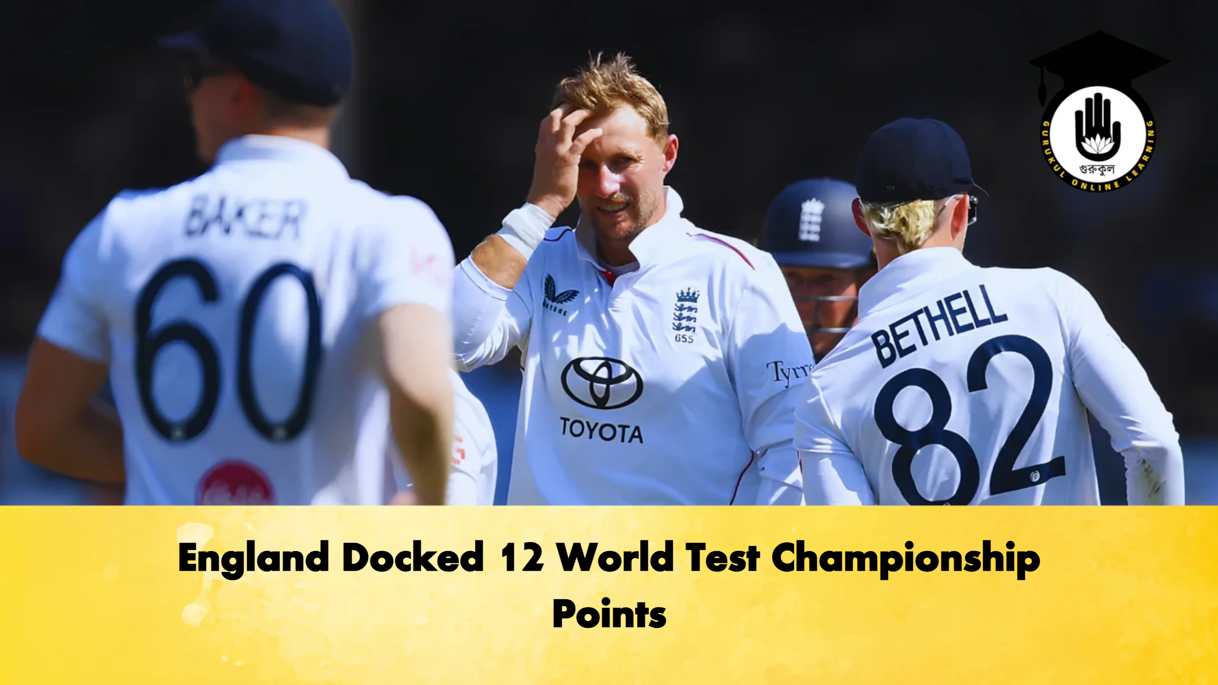 England Docked 12 World Test Championship Points 1 England Docked 12 World Test Championship Points 3 Cricket Gurukul, GOLN