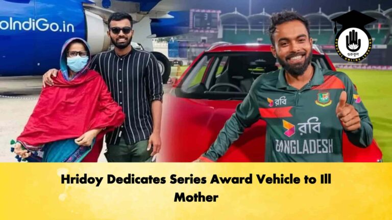 Hridoy Dedicates Series Award Vehicle to Ill Mother