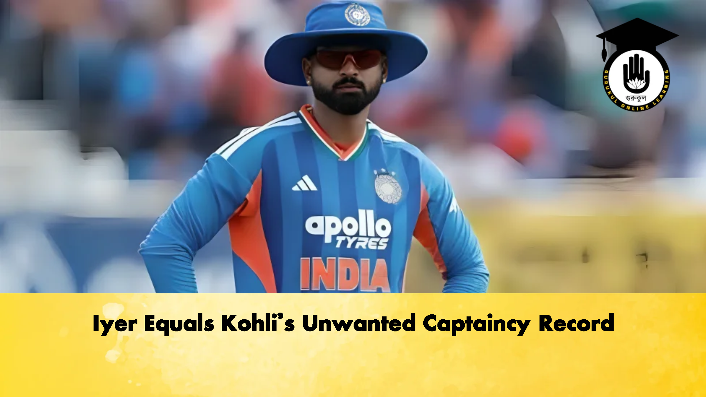 Iyer Equals Kohlis Unwanted Captaincy Record 2 Cricket Gurukul, GOLN
