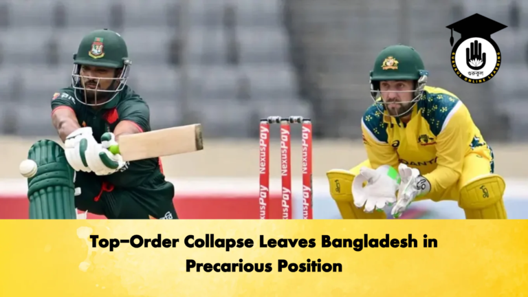 Top-Order Collapse Leaves Bangladesh in Precarious Position