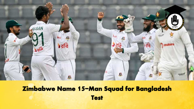 Zimbabwe Name 15 Man Squad for Bangladesh Test Cricket Gurukul, GOLN