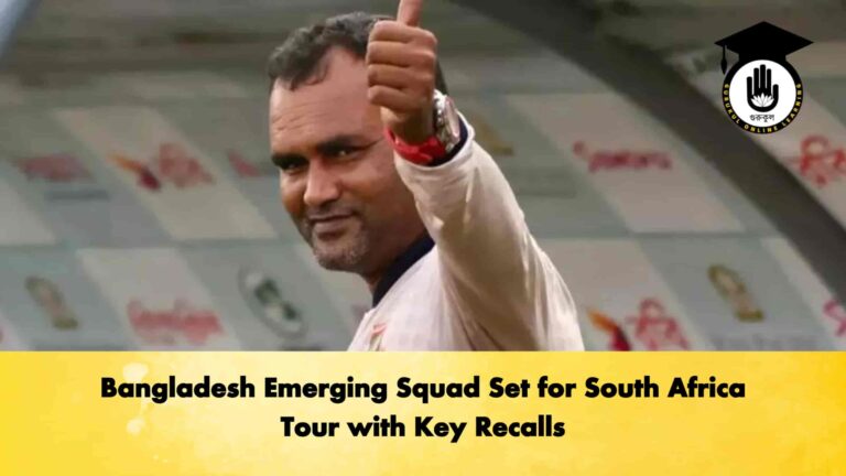 Bangladesh Emerging Squad Set for South Africa Tour with Key Recalls
